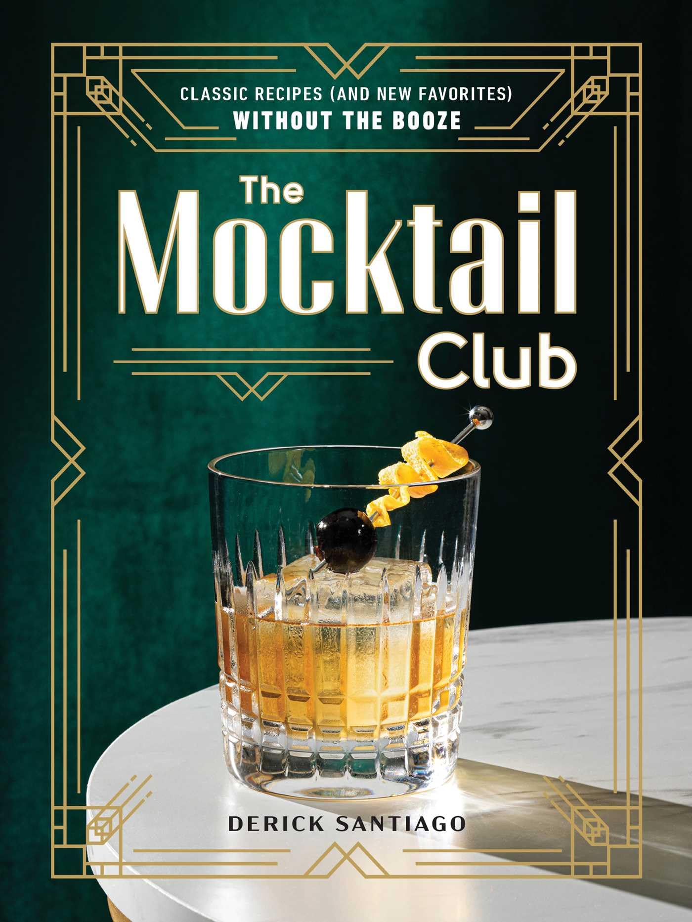 The Mocktail Club: Classic Recipes (And New Favorites) Without The Booze,Used