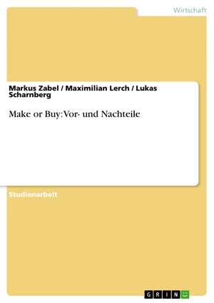 Make Or Buy: Vor Und Nachteile (German Edition),Used