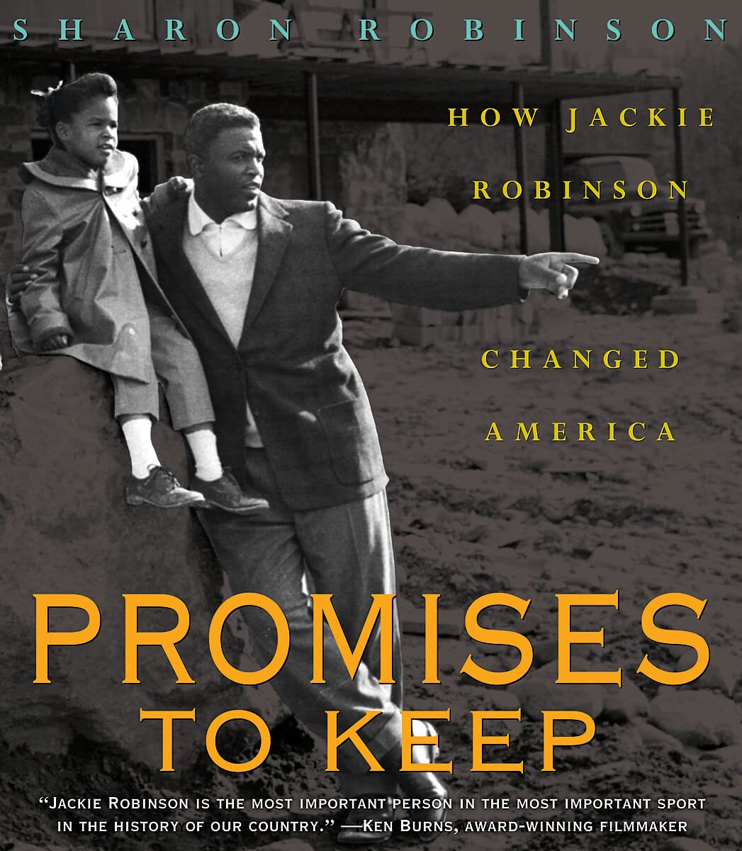 Promises To Keep: How Jackie Robinson Changed America,New