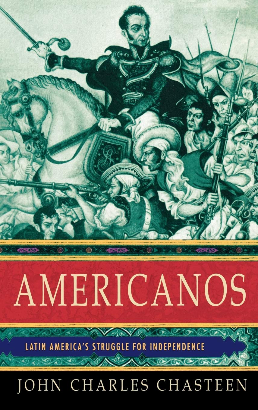 Americanos: Latin America'S Struggle For Independence (Pivotal Moments In World History)