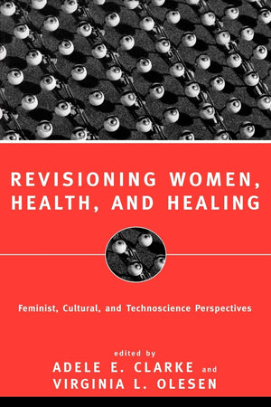 Revisioning Women, Health and Healing,Used