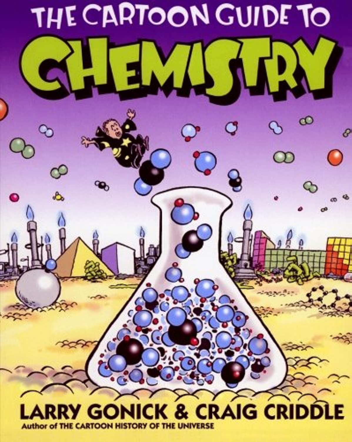 The Cartoon Guide To Chemistry (Cartoon Guide Series),New