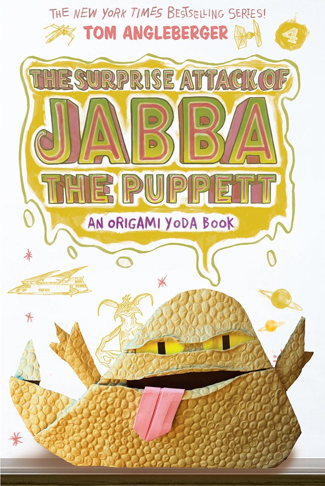 The Surprise Attack Of Jabba The Puppett (Origami Yoda #4) (Volume 4)