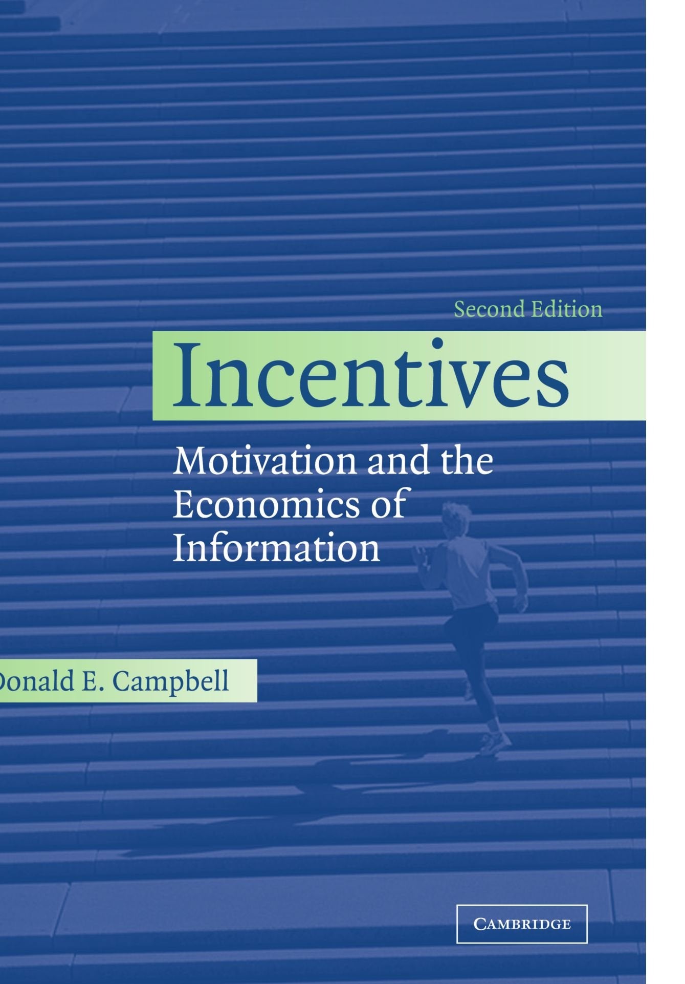 Incentives: Motivation and the Economics of Information, 2nd Edition,Used