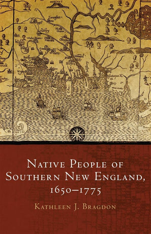 Native People Of Southern New England, 16501775 (Volume 259) (The Civilization Of The American Indian Series),Used