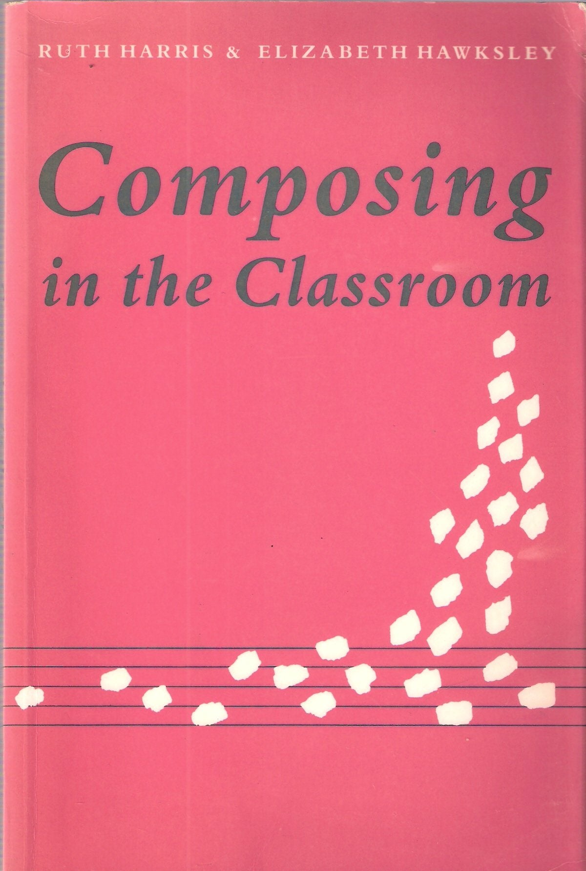 Composing in the Classroom (Resources of Music),Used