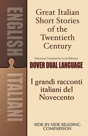 Great Italian Short Stories Of The Twentieth Century / I Grandi Racconti Italiani Del Novecento: A Duallanguage Book (Dover Dua