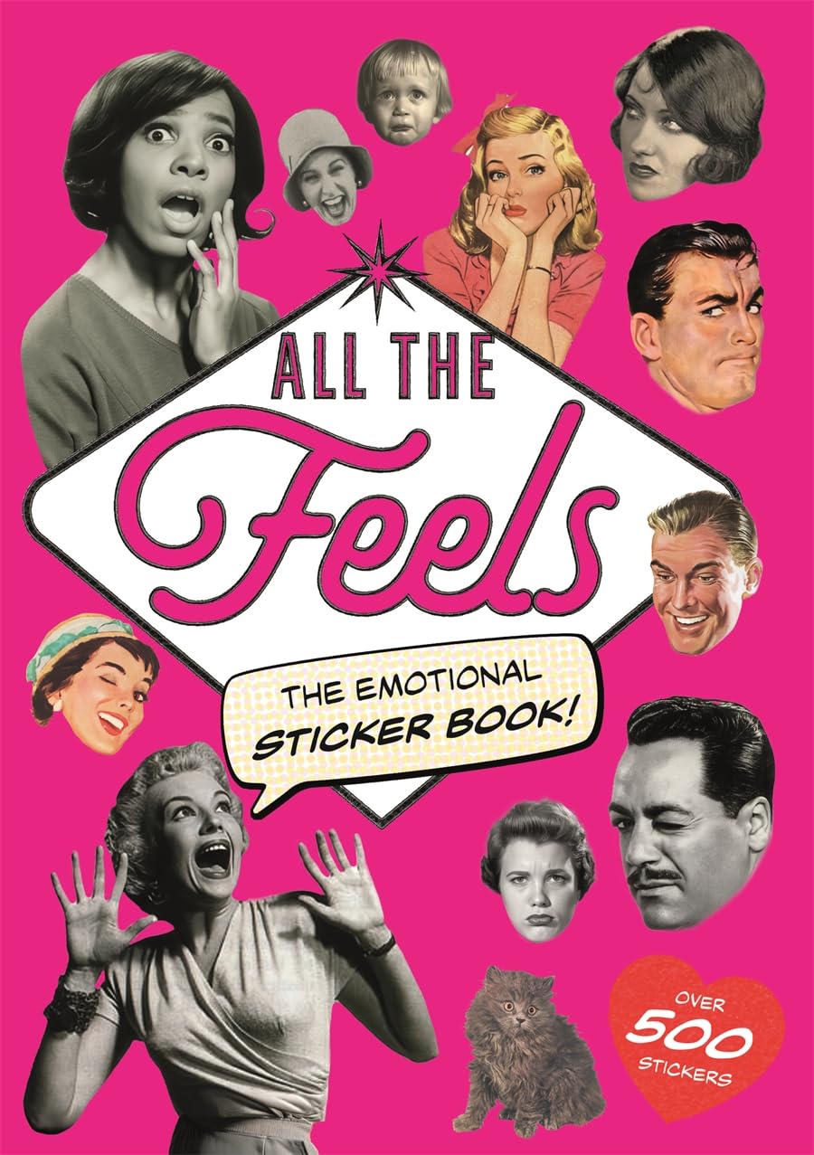All The Feels: The Emotional Sticker Book (Ransom Note Sticker Book)