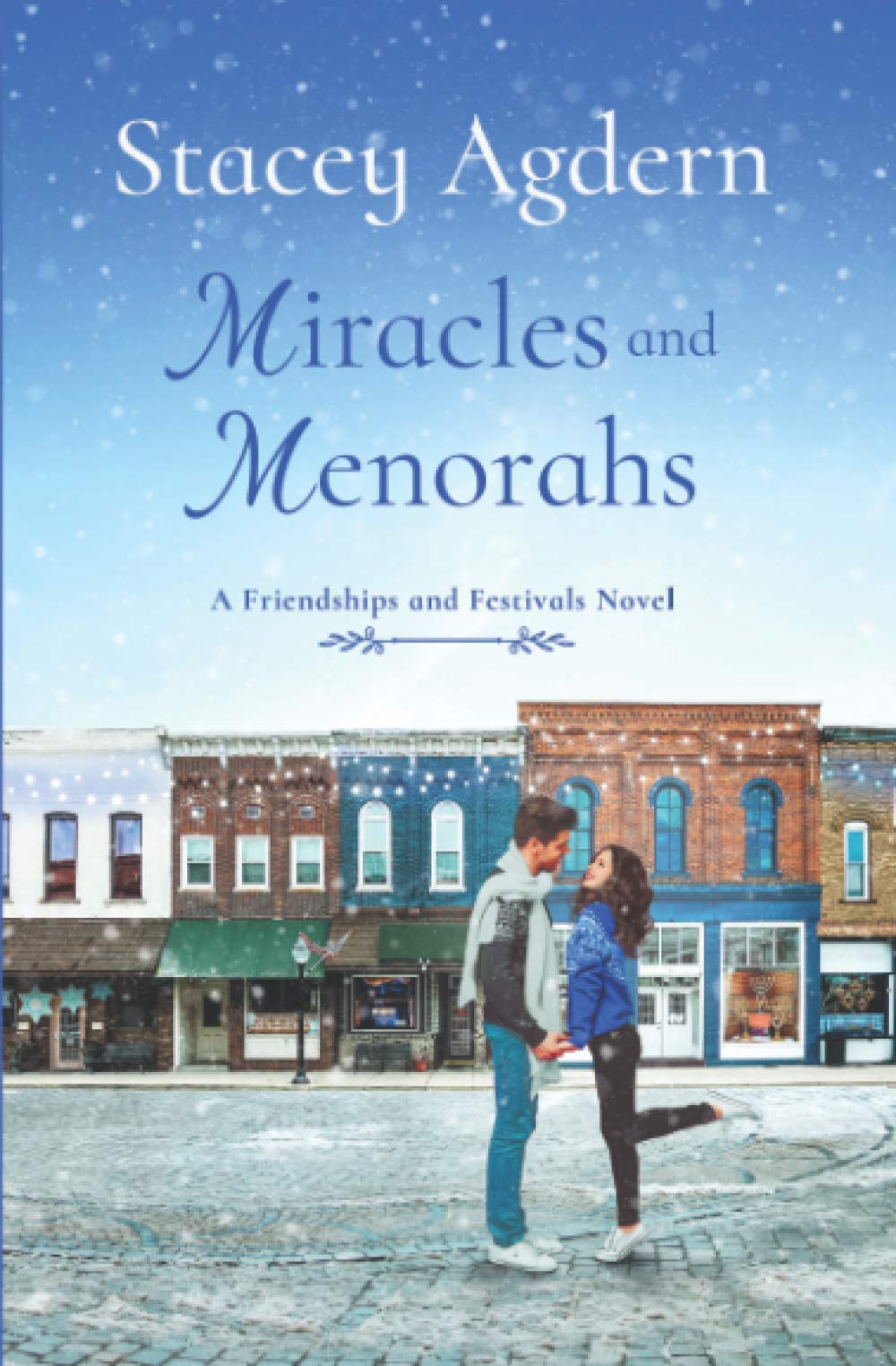 Miracles and Menorahs (Friendships and Festivals),Used