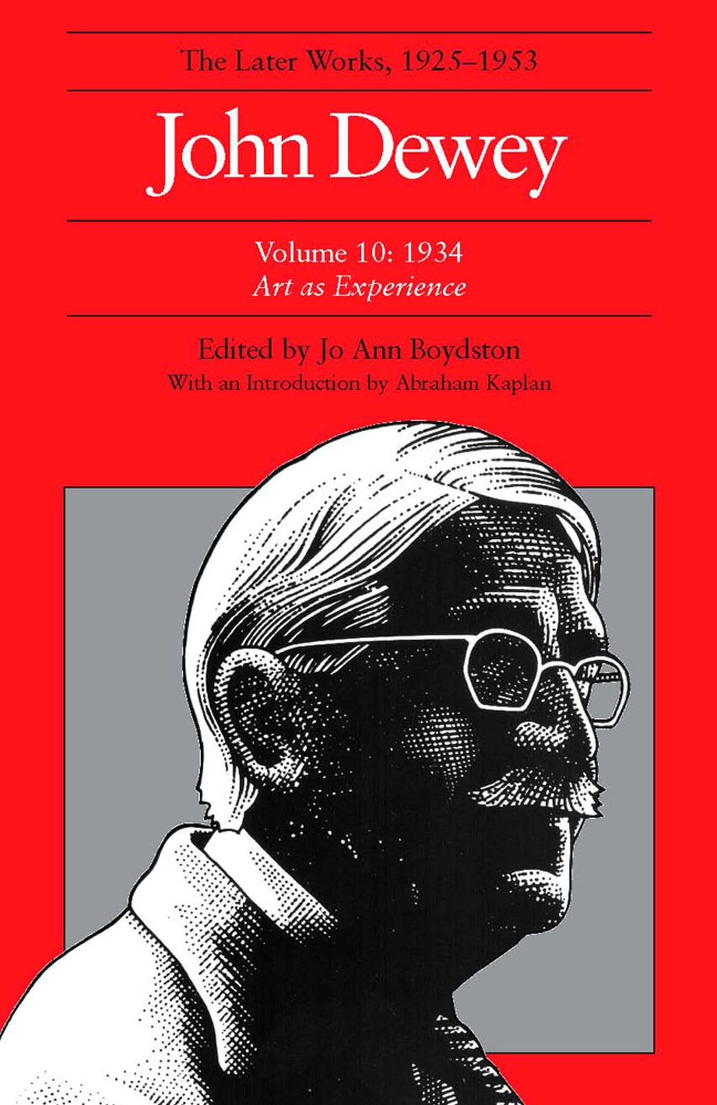John Dewey the Later Works, 19251953: 1935/Art As Experience, Vol. 10,Used