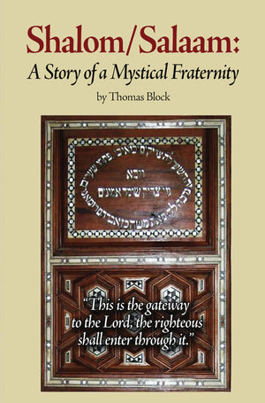 Shalom/Salaam: A Story of a Mystical Fraternity,New