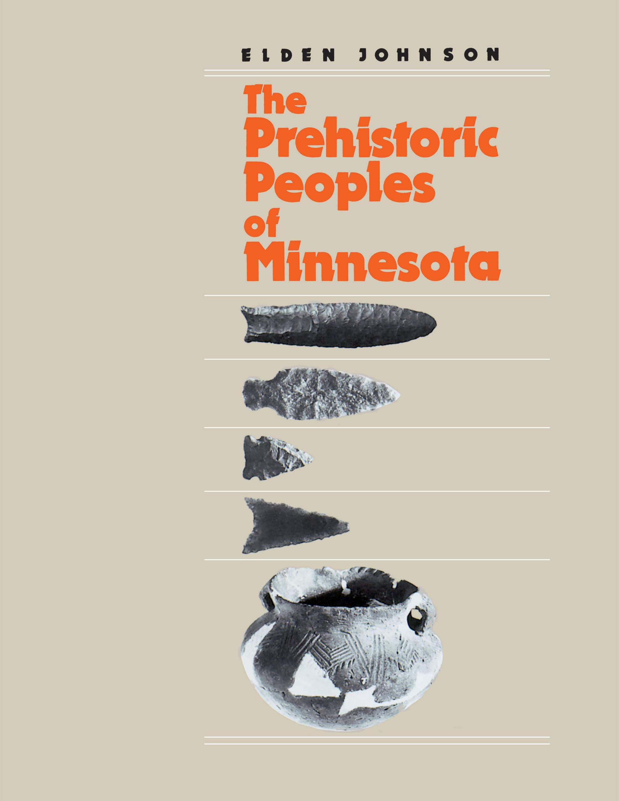 Prehistoric People'S Of Minnesota (Minnesota Prehistoric Archaeology Series),New