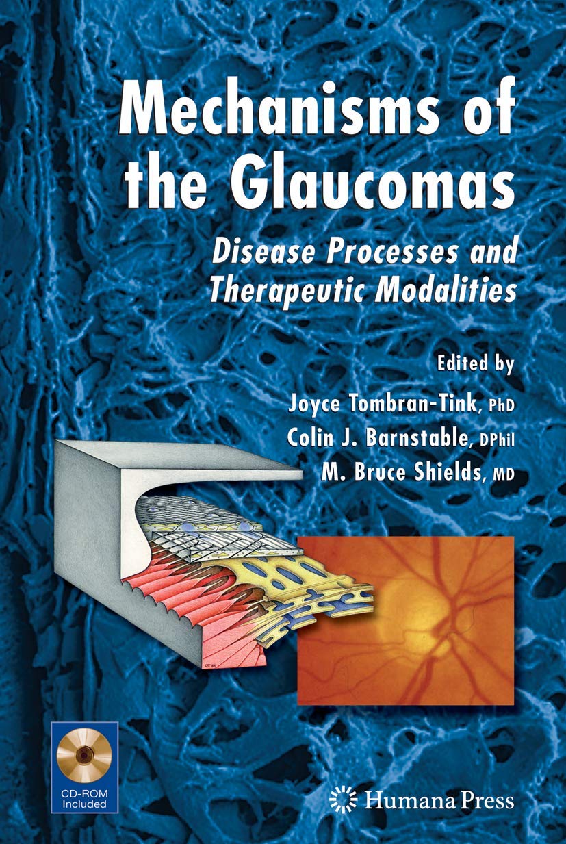 Mechanisms of the Glaucomas: Disease Processes and Therapeutic Modalities,Used