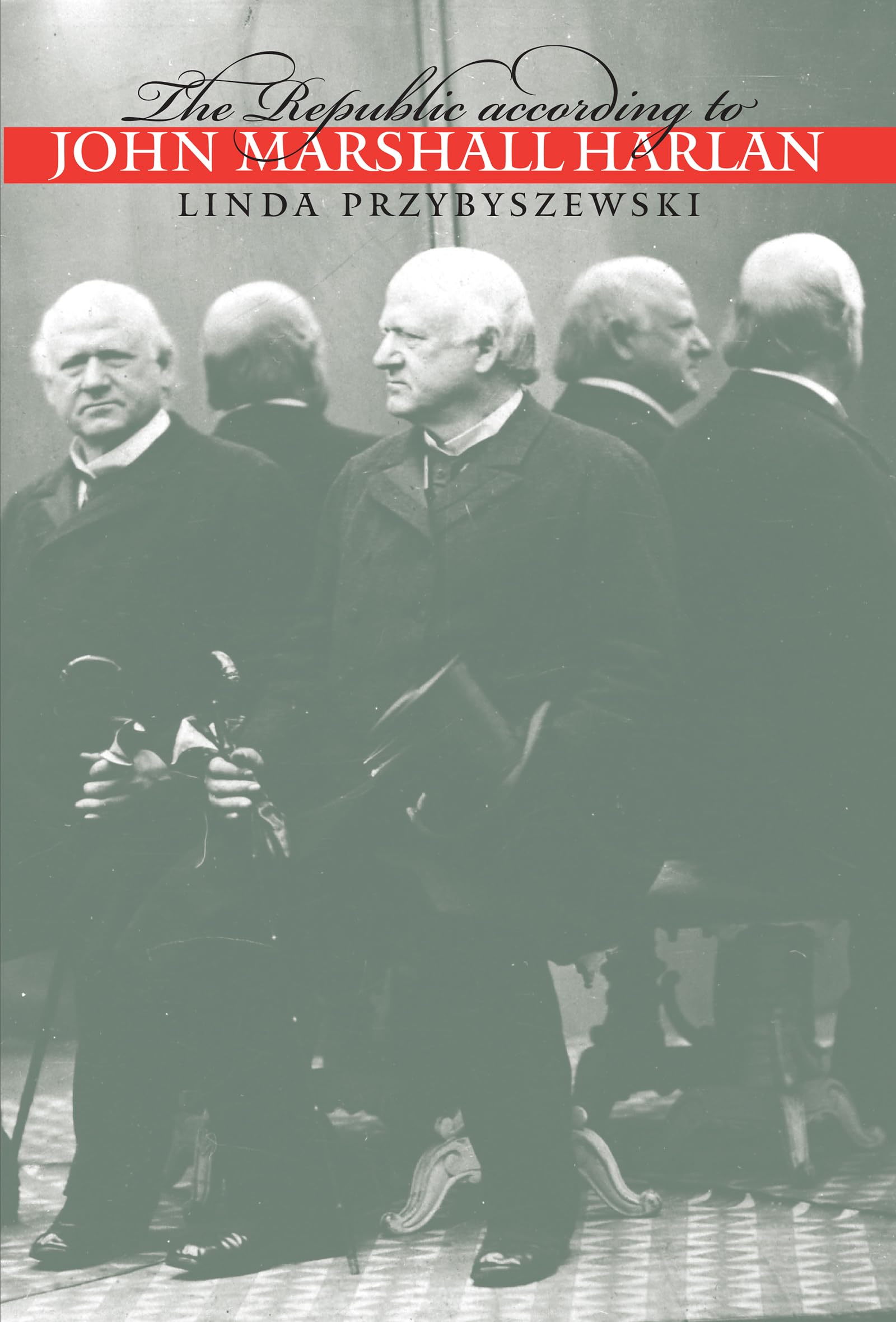The Republic According To John Marshall Harlan (Studies In Legal History),Used