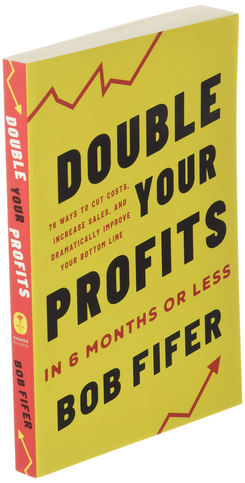 Double Your Profits: In Six Months or Less (Packaging May Vary),Used