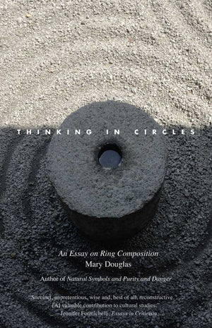 Thinking in Circles: An Essay on Ring Composition (The Terry Lectures Series),Used