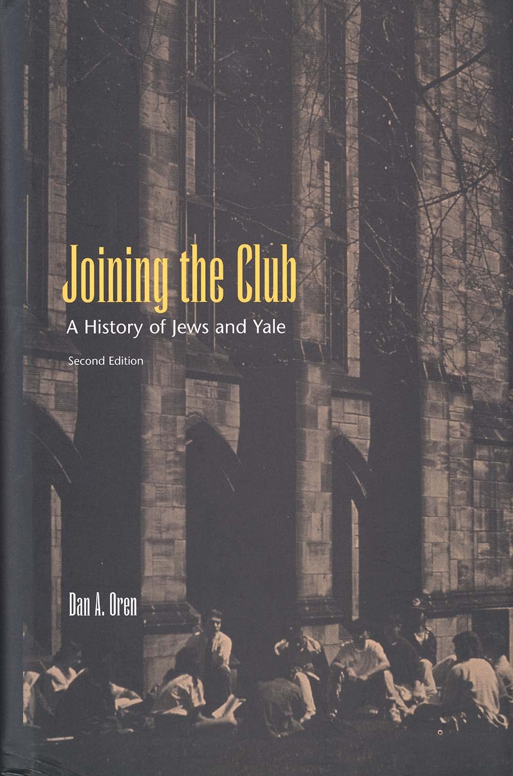 Joining the Club: A History of Jews and Yale, Revised edition,Used
