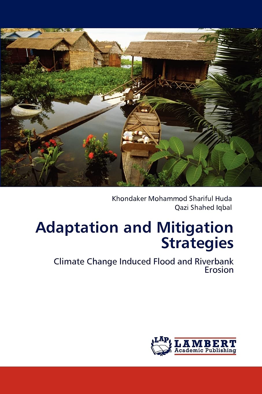 Adaptation and Mitigation Strategies: Climate Change Induced Flood and Riverbank Erosion,Used