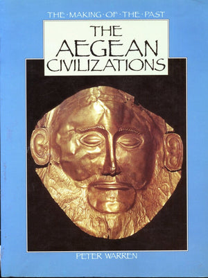 The Aegean Civilizations: The Making of the Past,Used