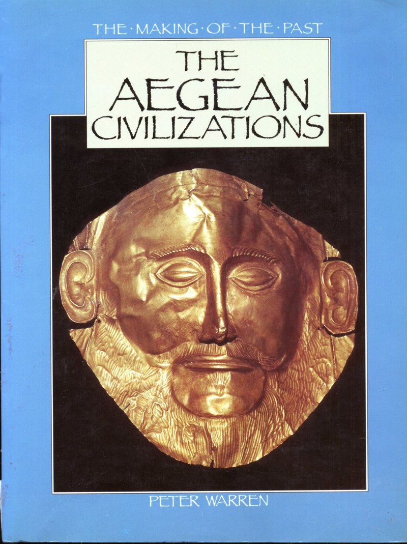 The Aegean Civilizations: The Making of the Past,Used