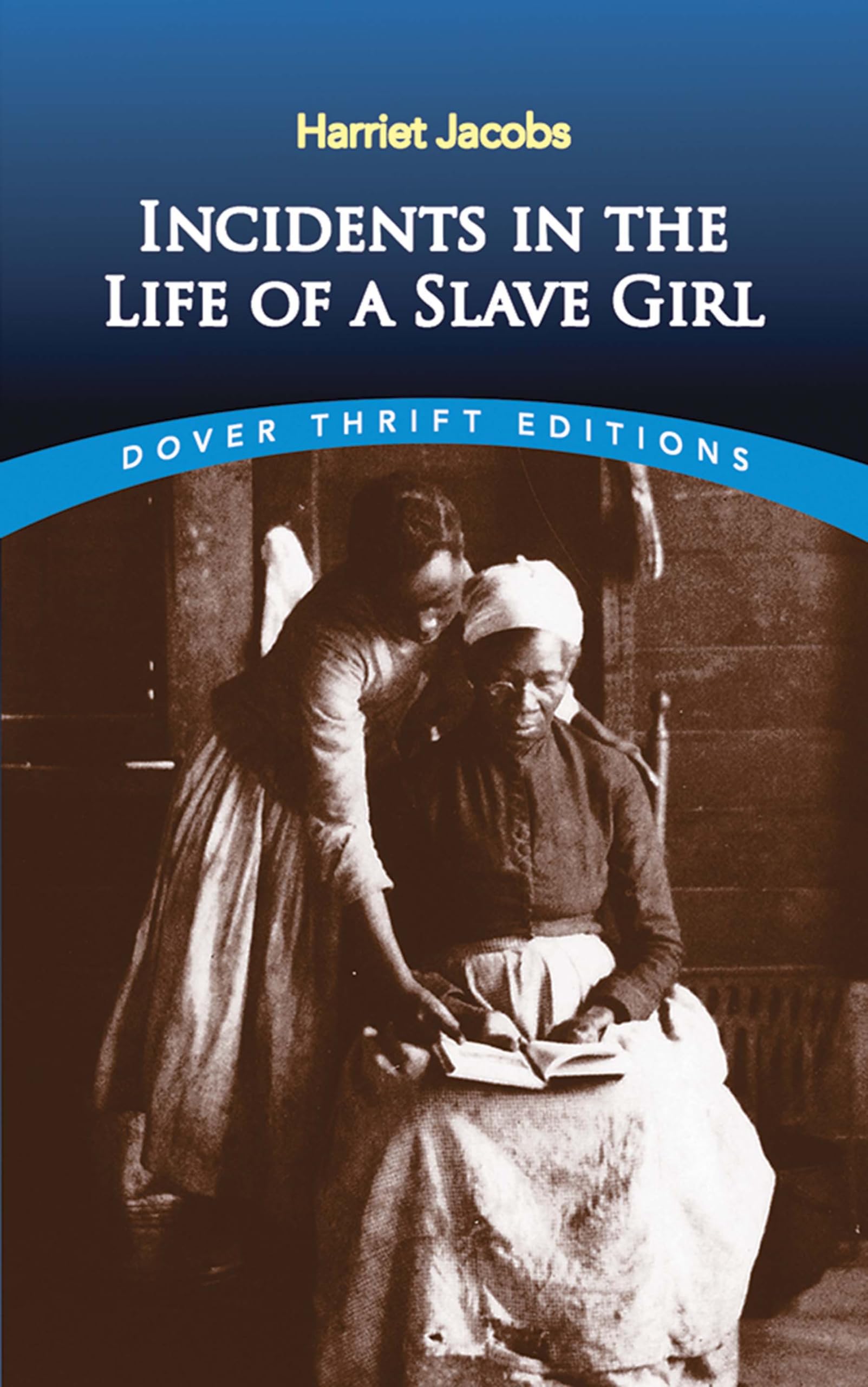 Incidents In The Life Of A Slave Girl (Dover Thrift Editions: Black History),New