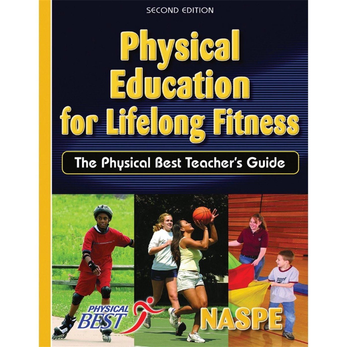 Physical Education for Lifelong Fitness: The Physical Best Teacher Guide, 2nd Edition,Used
