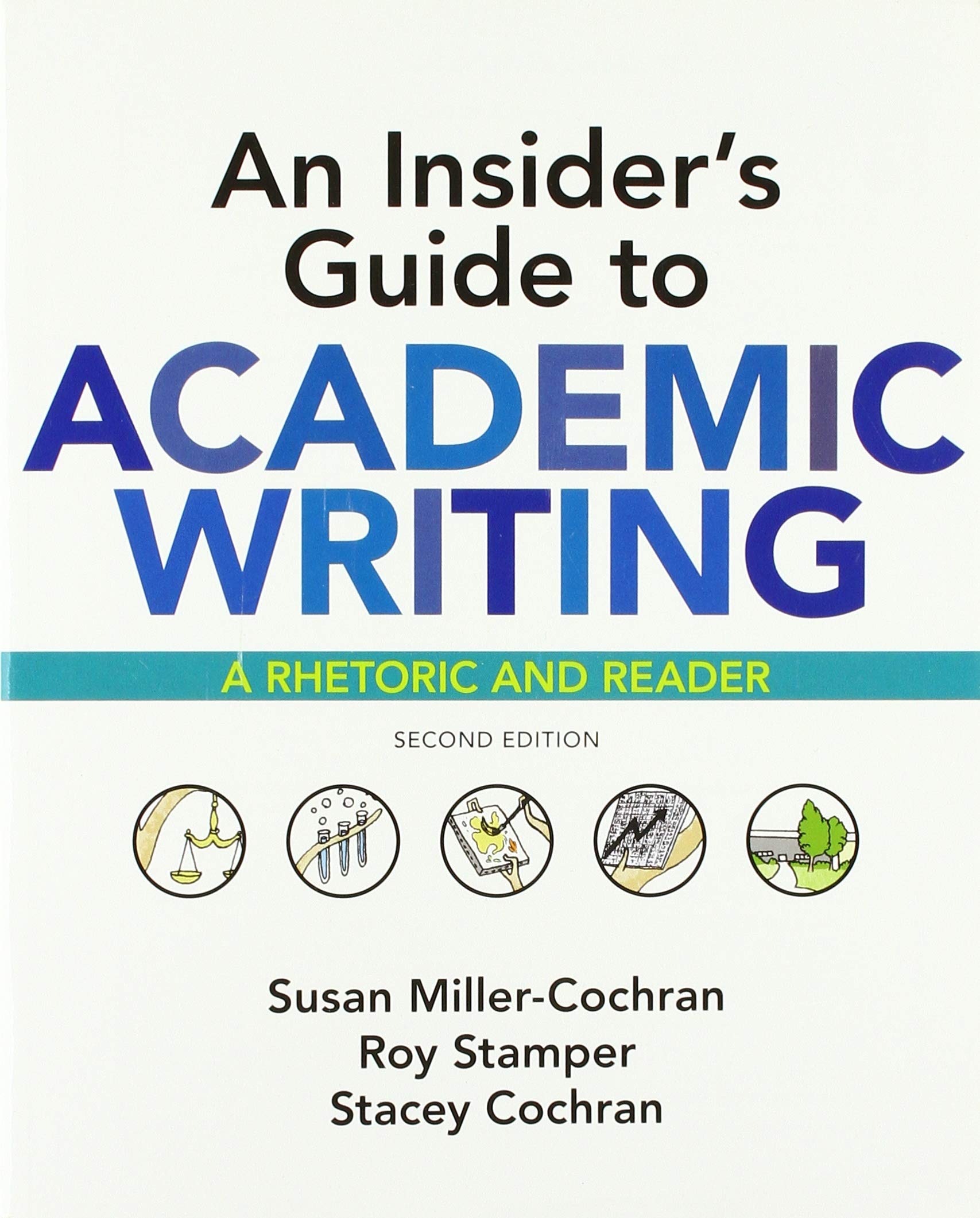 An Insider's Guide to Academic Writing: A Rhetoric and Reader,New