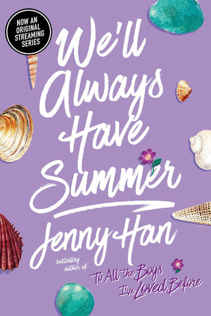 We ll Always Have Summer (The Summer I Turned Pretty)