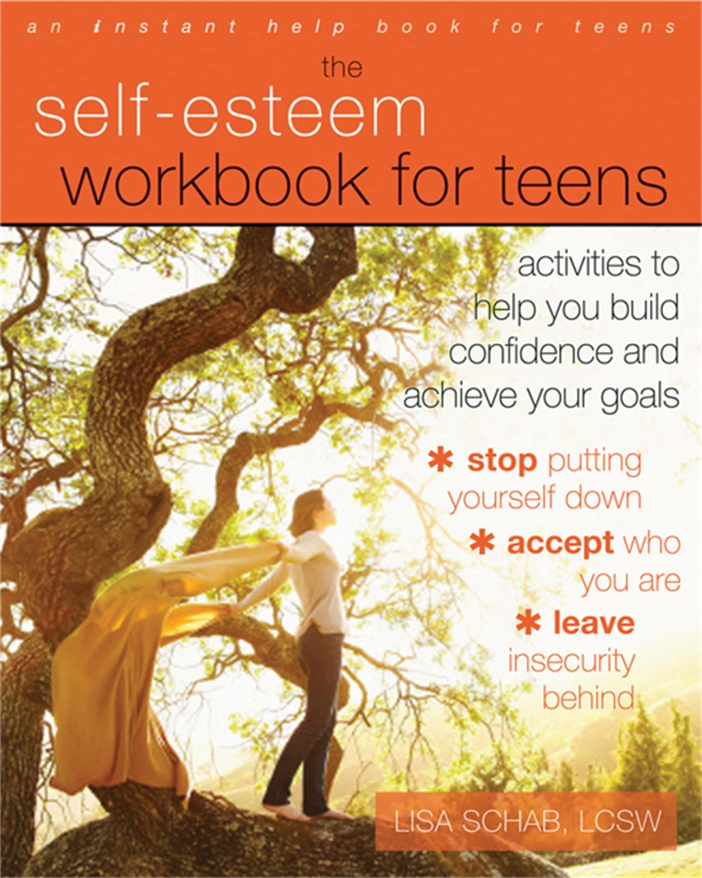 The SelfEsteem Workbook for Teens: Activities to Help You Build Confidence and Achieve Your Goals,Used