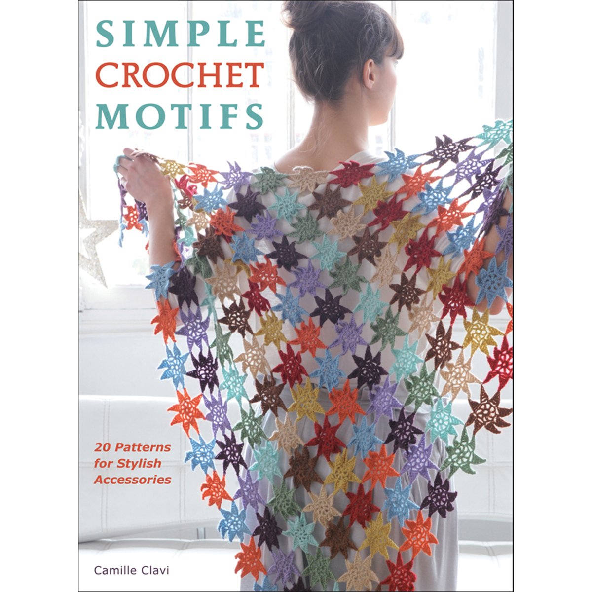 Simple Crochet Motifs: 20 Patterns for Stylish Accessories,Used