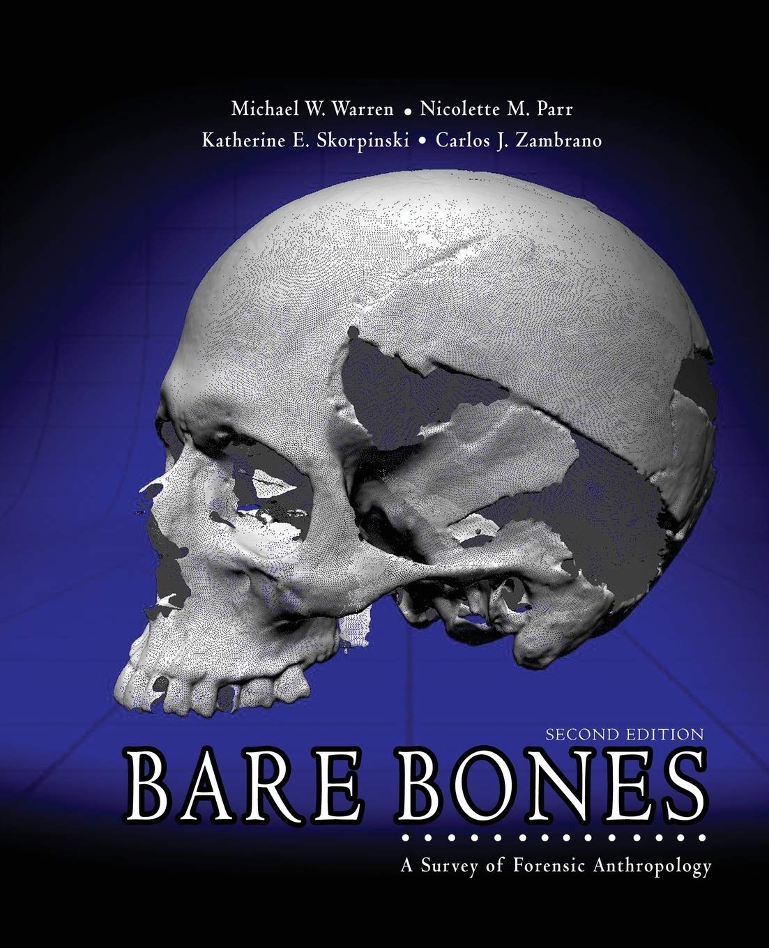 Bare Bones: A Survey of Forensic Anthropology,Used