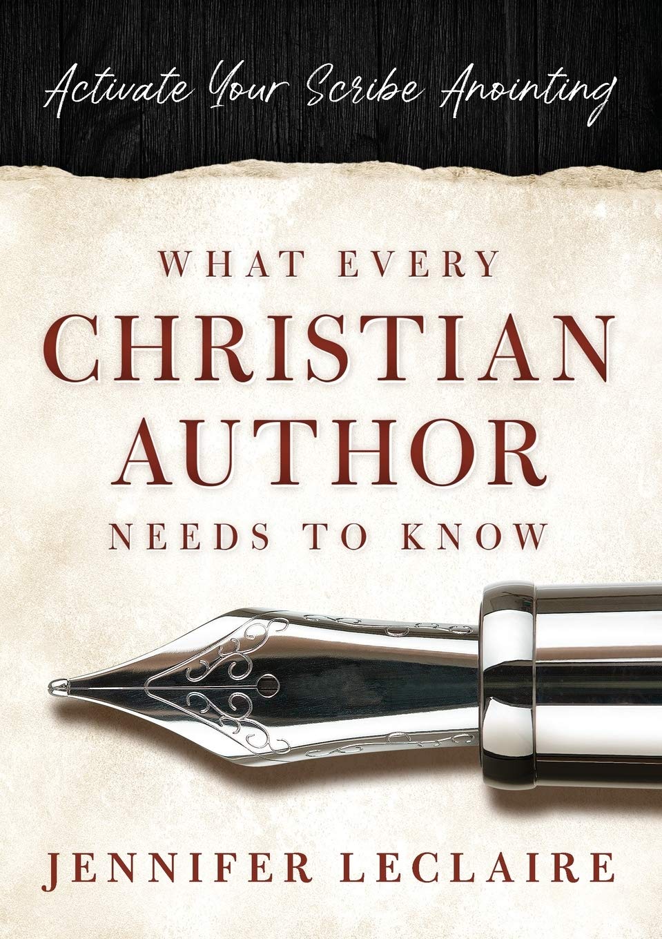 What Every Christian Writer Needs to Know: Activate Your Scribe Anointing,Used
