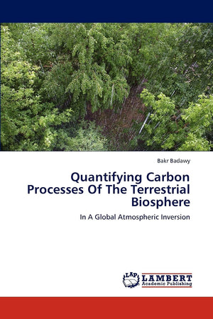 Quantifying Carbon Processes Of The Terrestrial Biosphere: In A Global Atmospheric Inversion,Used