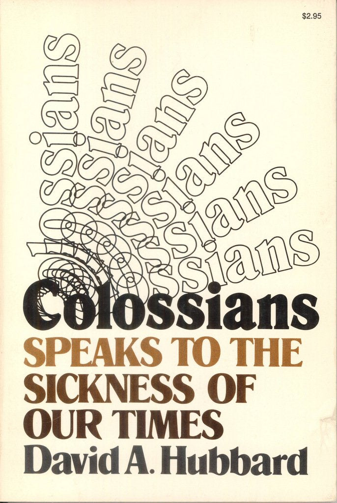 Colossians Speaks to the Sickness of Our Times,Used