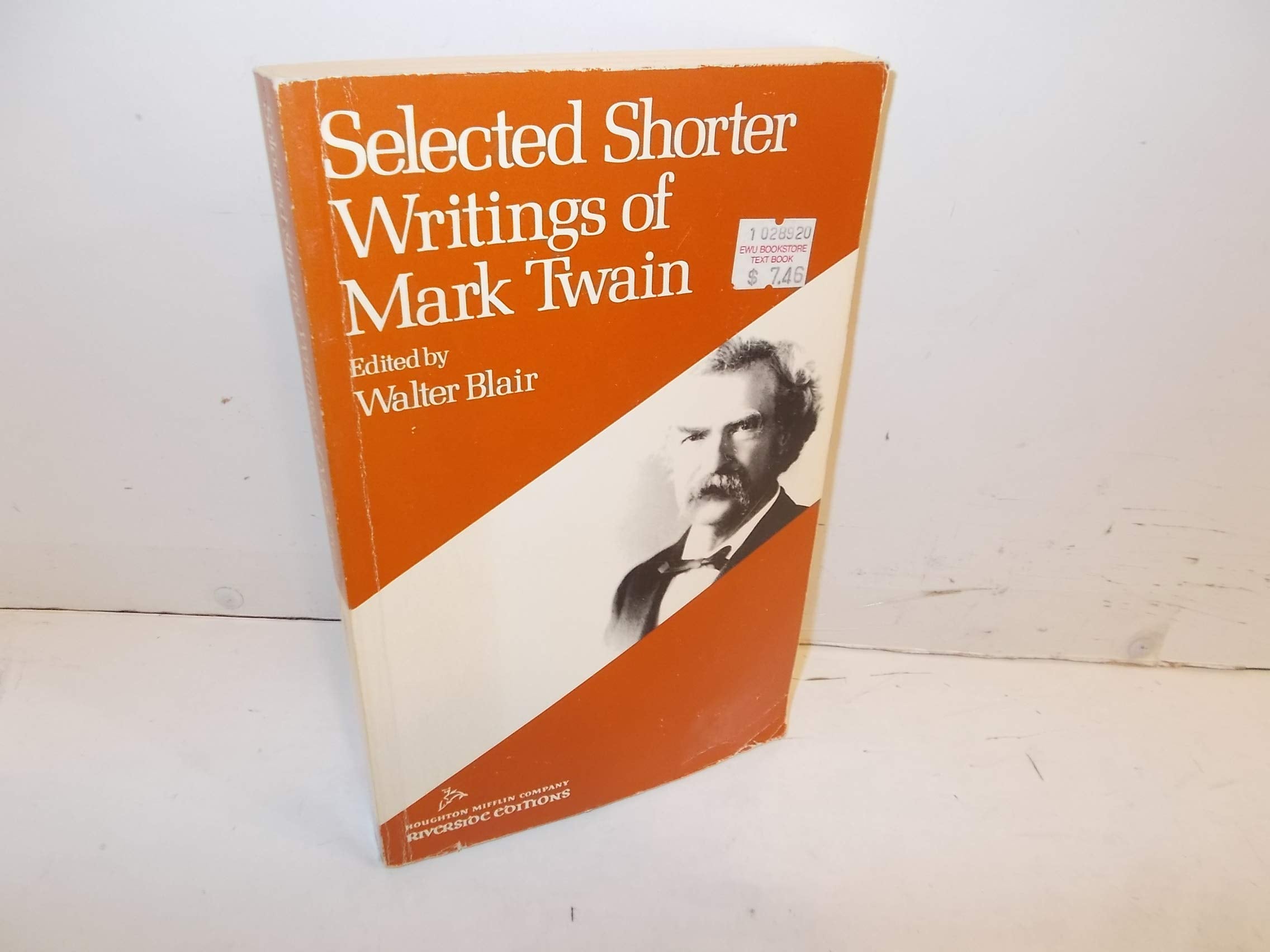 Selected Shorter Writings Of Mark Twain (Riverside Editions, A58)-used