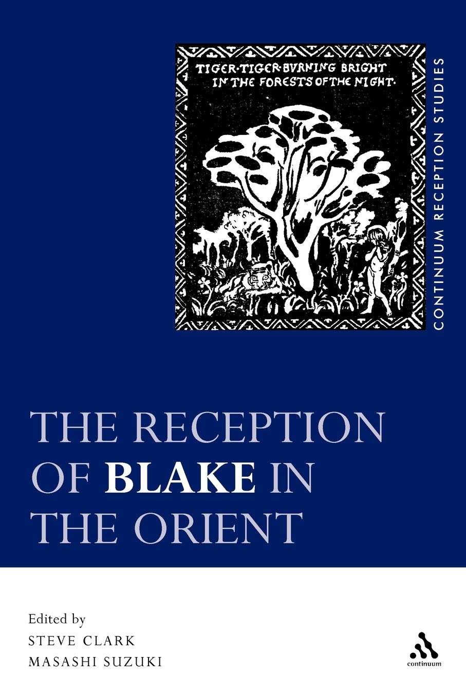 The Reception of Blake in the Orient (Continuum Reception Studies),Used