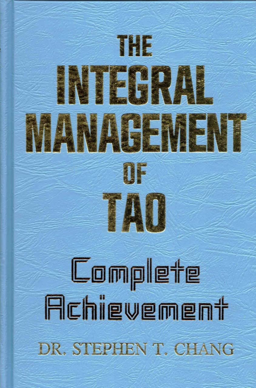 Integral Management of Tao: Complete Achievement,New
