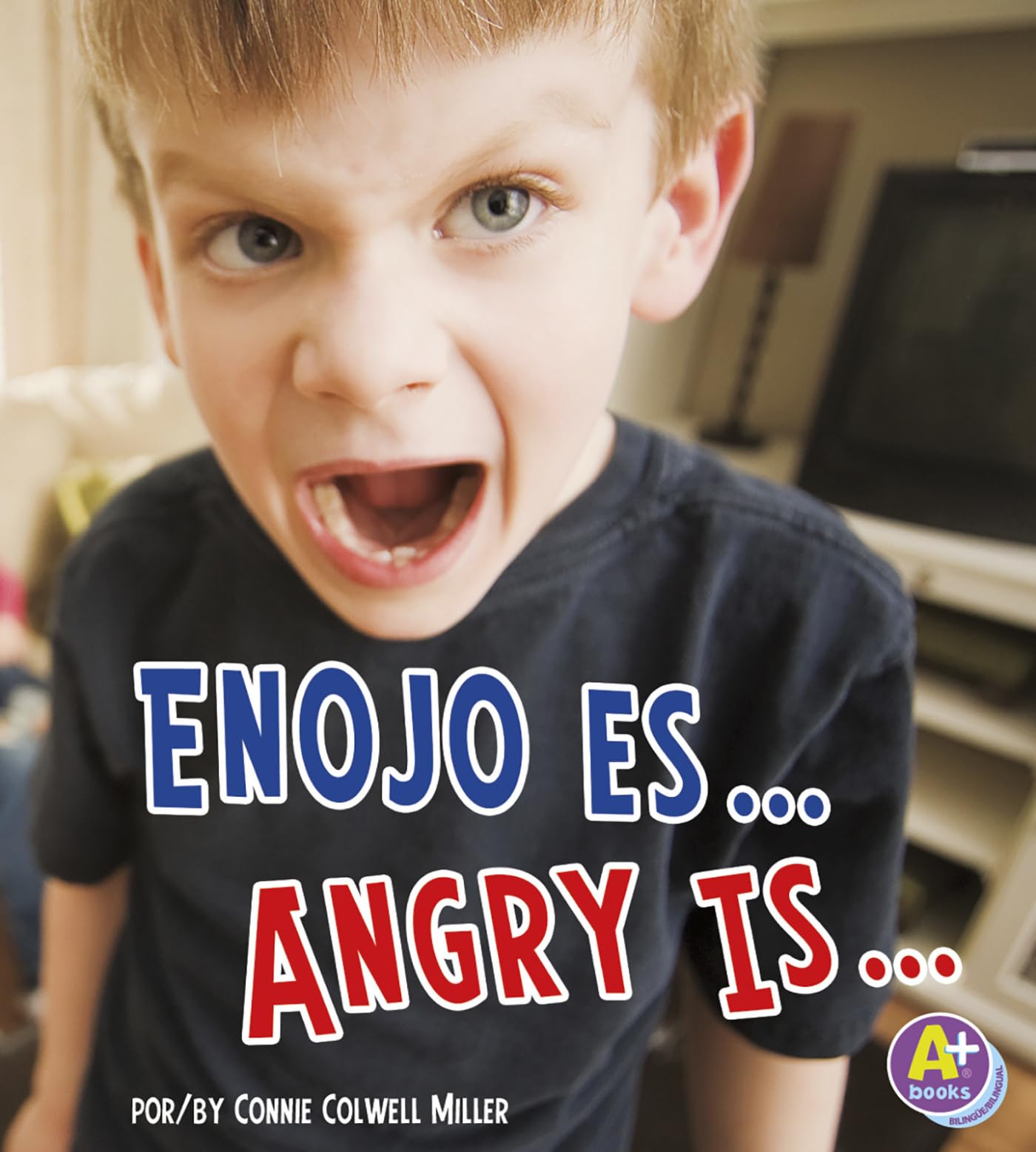 Enojo Es.../Angry Is... (Reconoce Tus Emociones/ Know Your Emotions) (Spanish And English Edition),Used