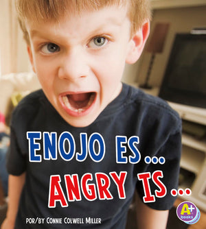 Enojo Es.../Angry Is... (Reconoce Tus Emociones/ Know Your Emotions) (Spanish And English Edition),Used