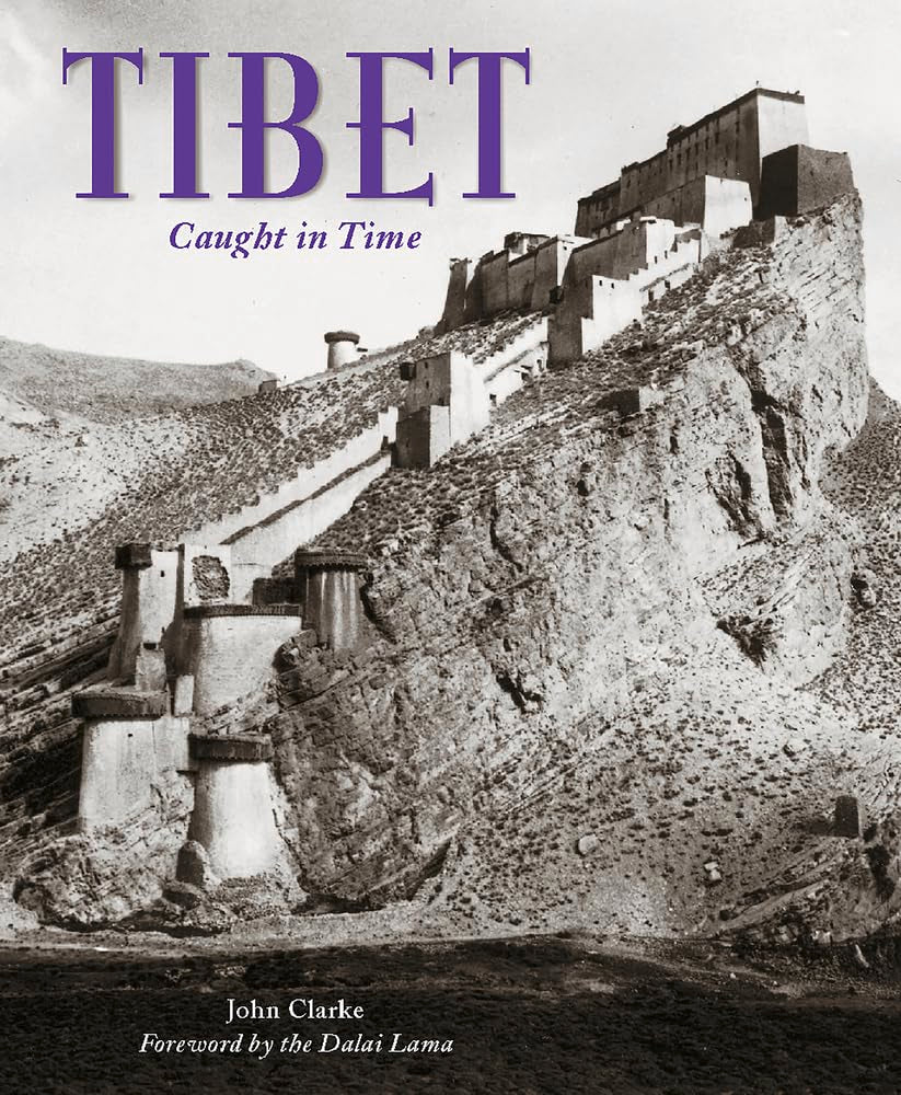 Tibet: Caught In Time (Caught In Time: Great Photographic Archives)