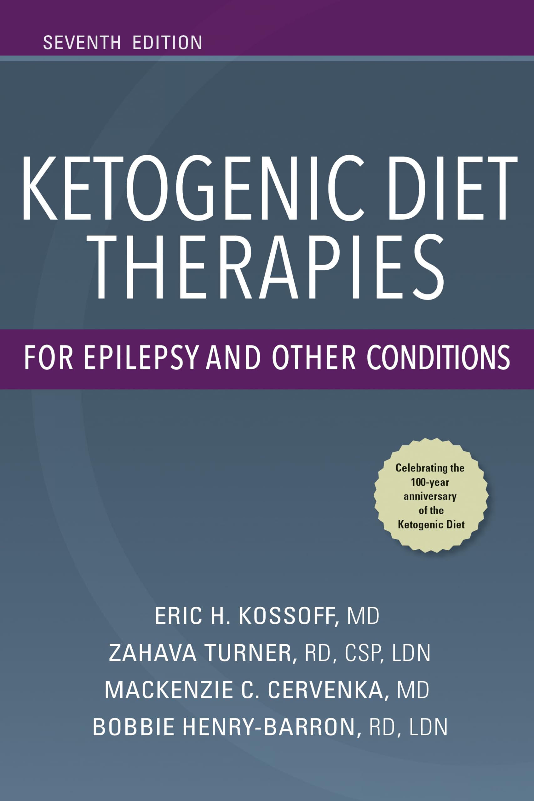 Ketogenic Diet Therapies for Epilepsy and Other Conditions, Seventh Edition,Used
