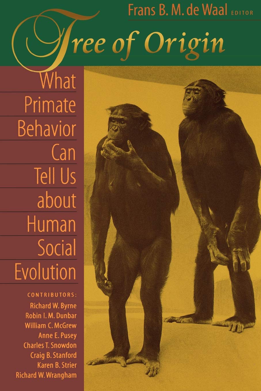 Tree of Origin: What Primate Behavior Can Tell Us about Human Social Evolution,Used