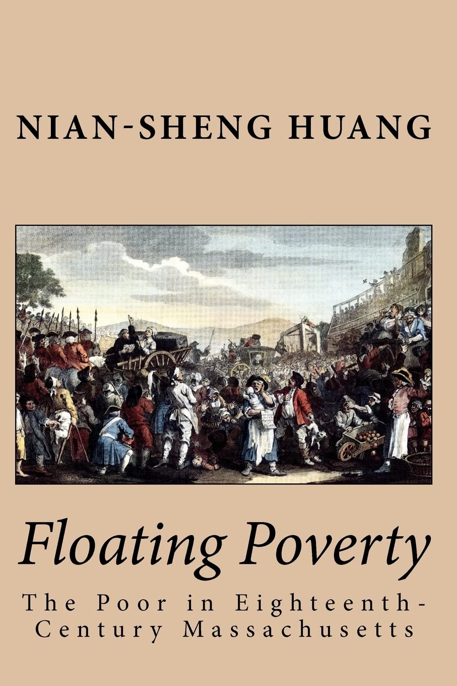 Floating Poverty: The Poor In Eighteenthcentury Massachusetts,Used