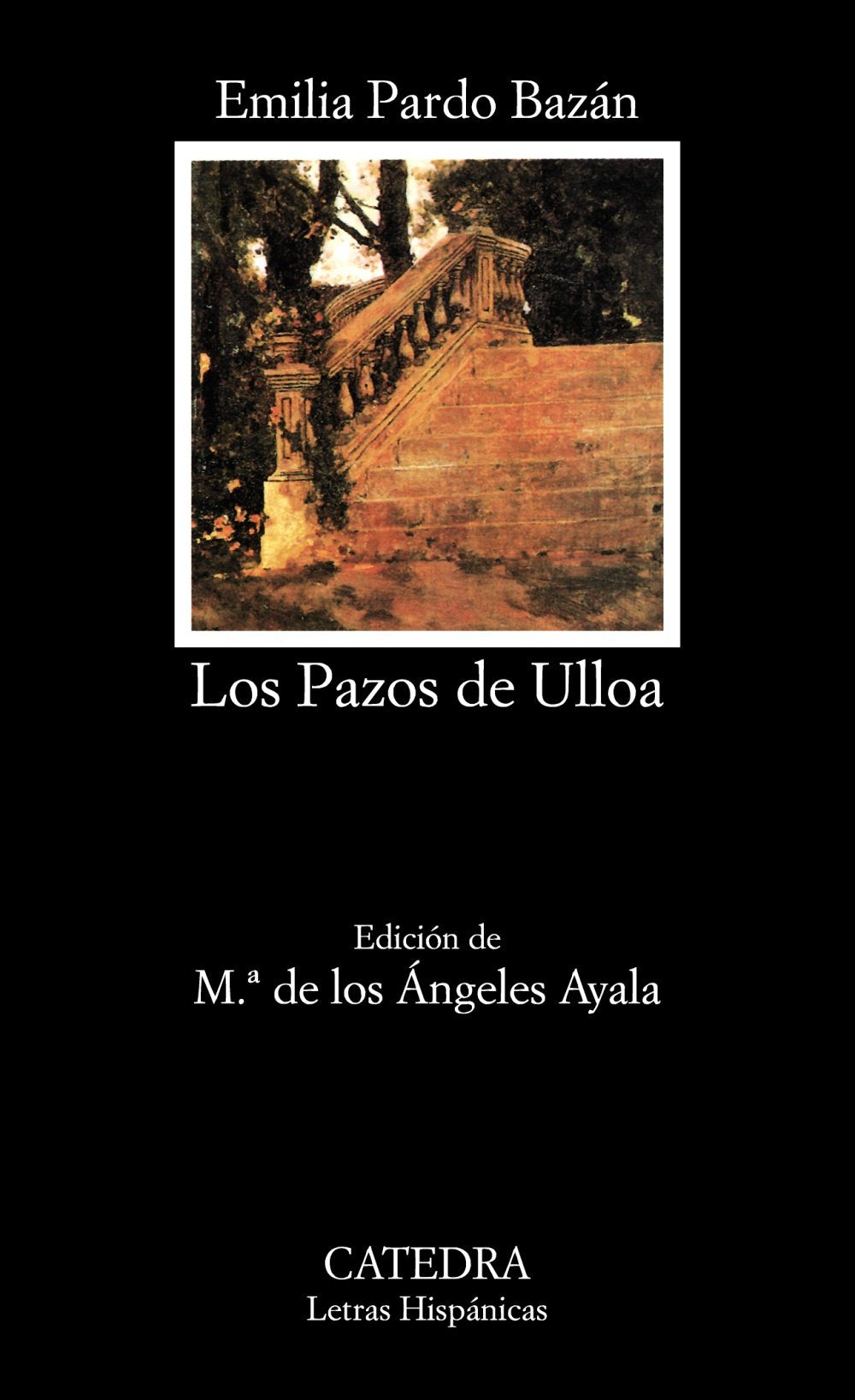 Los Pazos de Ulloa (Letras Hispanicas) (Spanish Edition),New