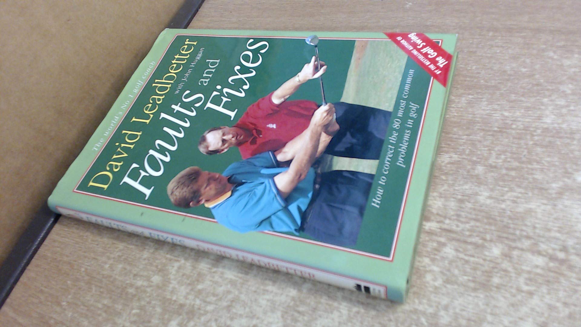 Faults and Fixes: Your Golf Errors Solved,Used