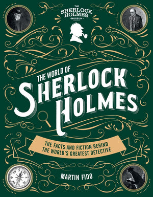 The World of Sherlock Holmes: The Facts and Fiction Behind the World's Greatest Detective (Y),Used