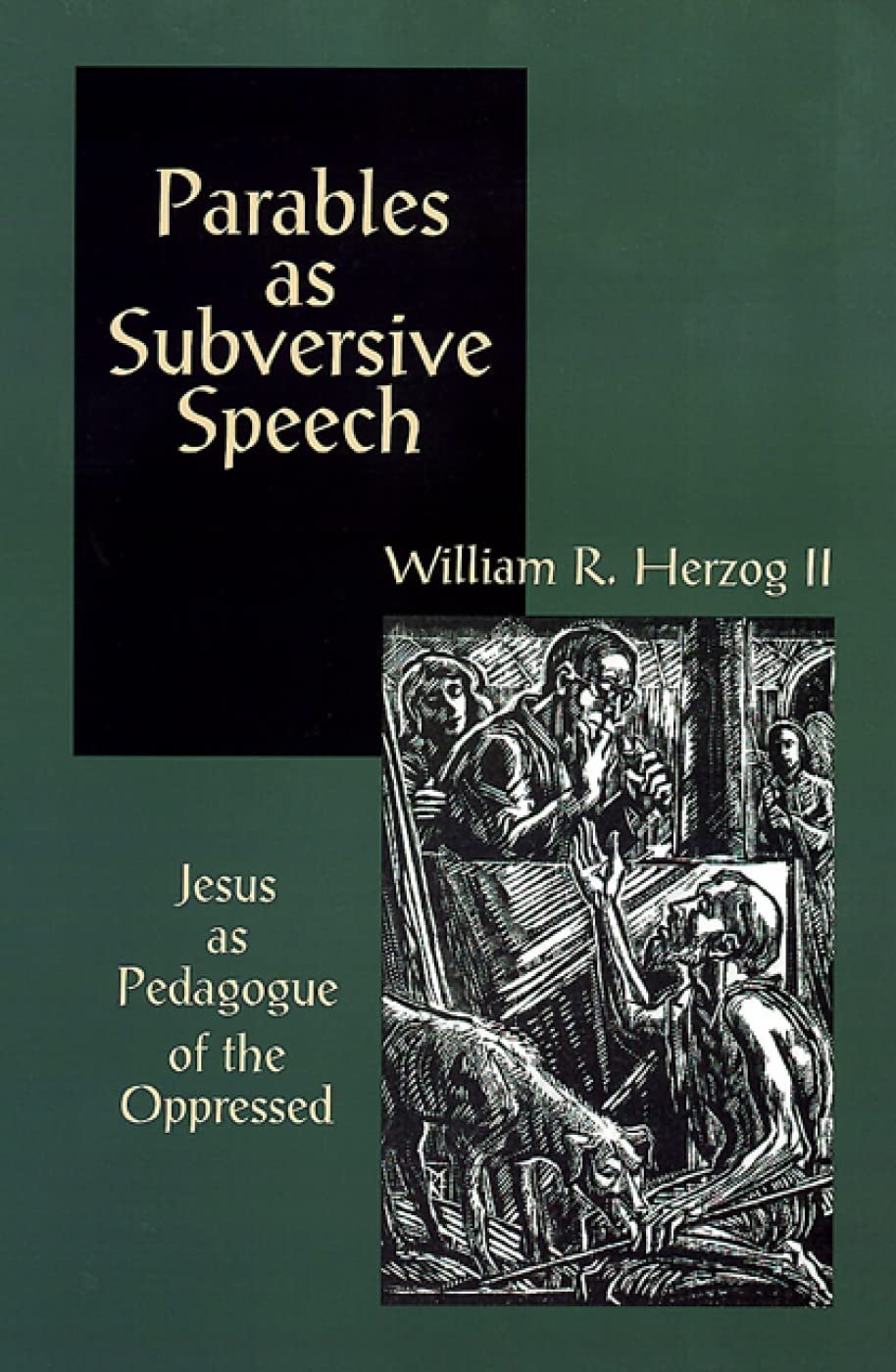 Parables as Subversive Speech: Jesus as Pedagogue of the Oppressed,Used