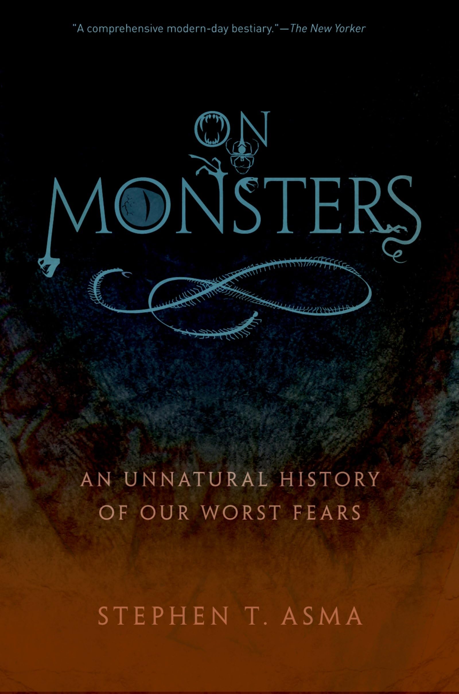 On Monsters: An Unnatural History of Our Worst Fears,Used