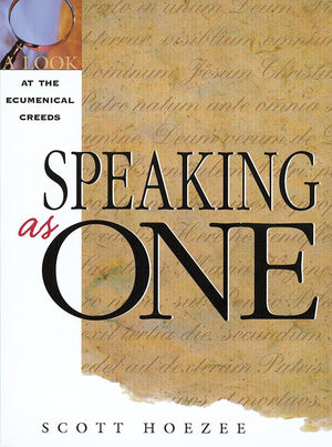 Speaking As One: A Look at the Ecumenical Creeds,Used