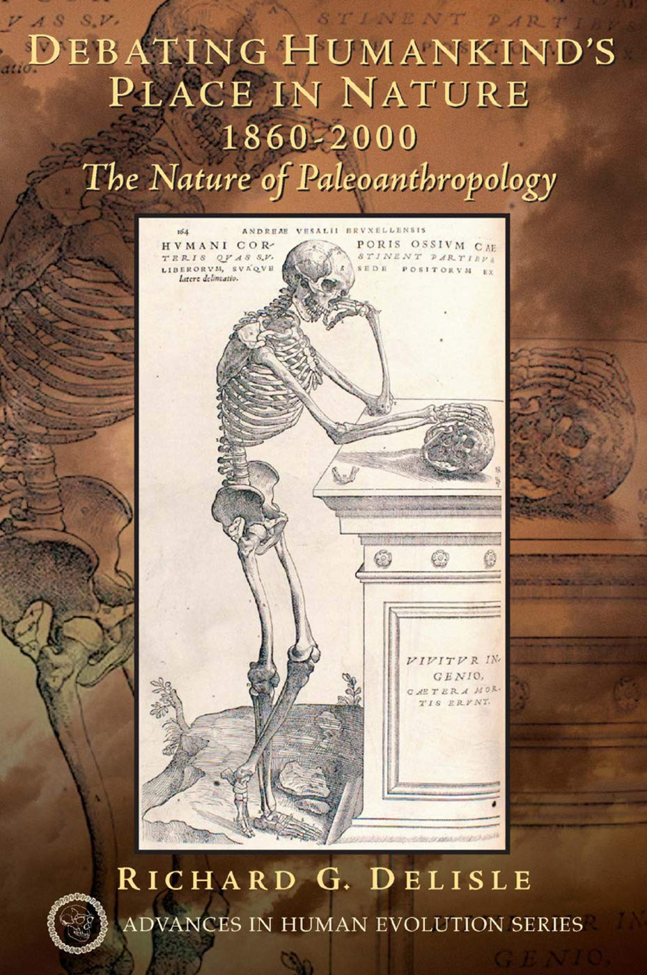 Debating Humankind's Place in Nature, 18602000: The Nature of Paleoanthropology,Used